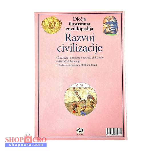 Dječje Ilustrirane Enciklopedije – Razvoj Civilizacije Book cover of 'Djecka ilustrana enciklopedija Razvoj civilizacije' with illustrations and text on a pink background