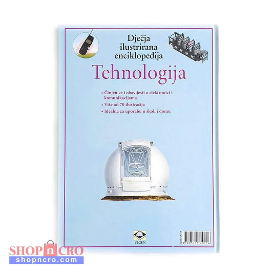 Dječje Ilustrirane Enciklopedije – Tehnologija Book cover of 'Djeđja ilustrirana enciklopedija Tehnologija' with illustrations and text on a light blue background