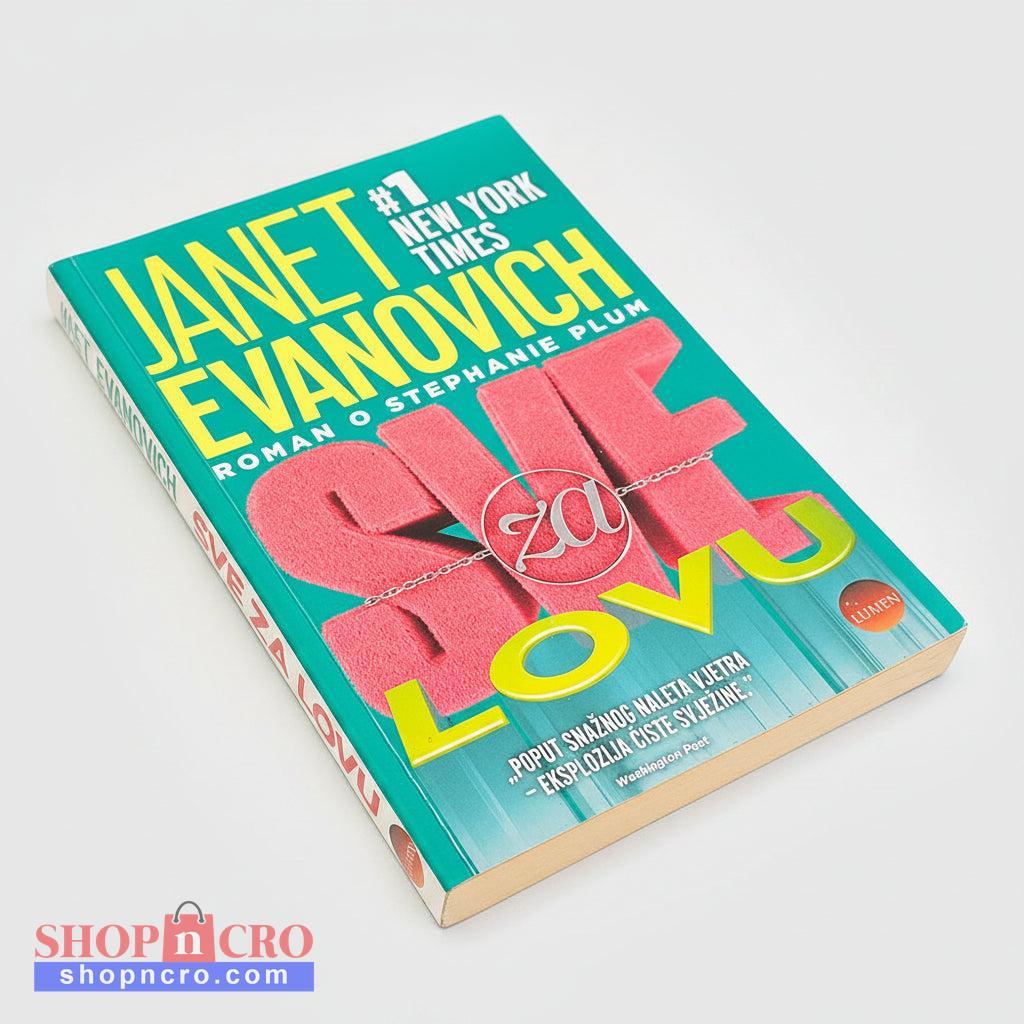 Janet Evanovich - Sve Za Lovu