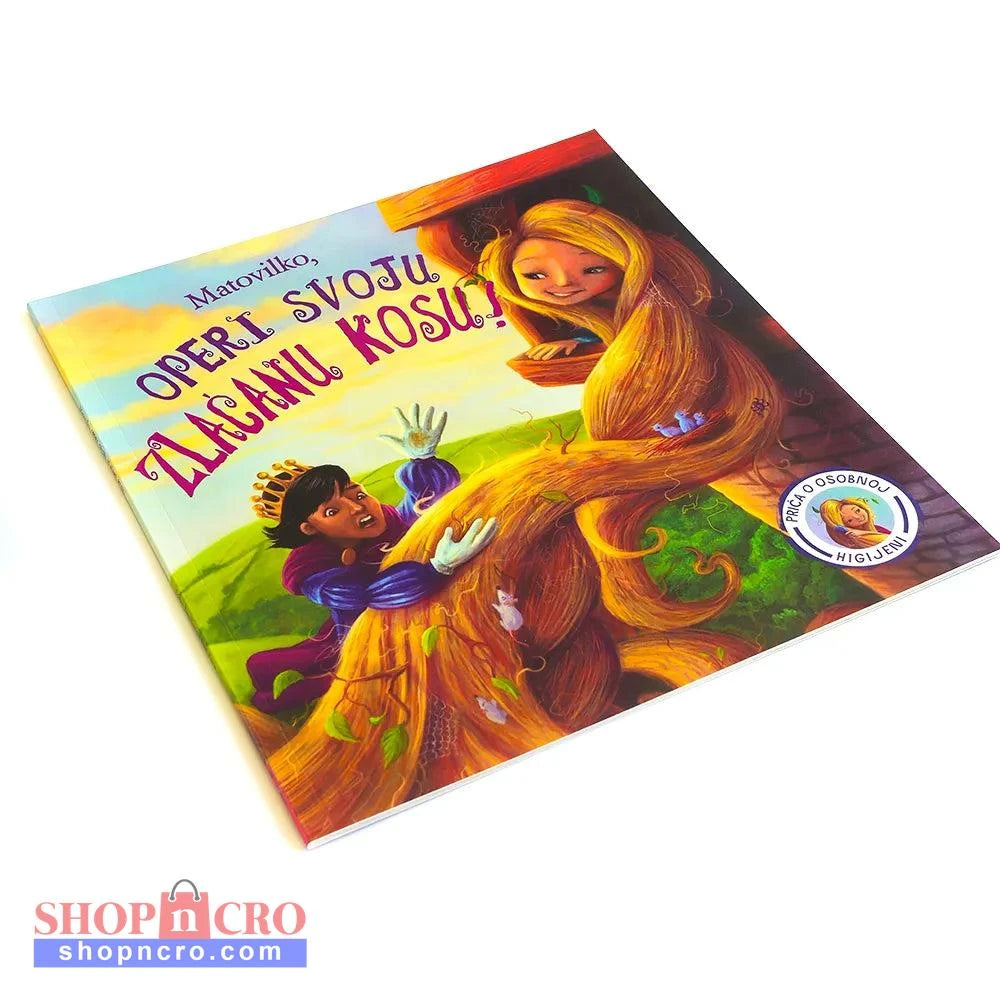 Matovilko, Operi Svoju Zlaćanu Kosu! Children's book with a colorful cover featuring a princess and a character with long hair on a white background.