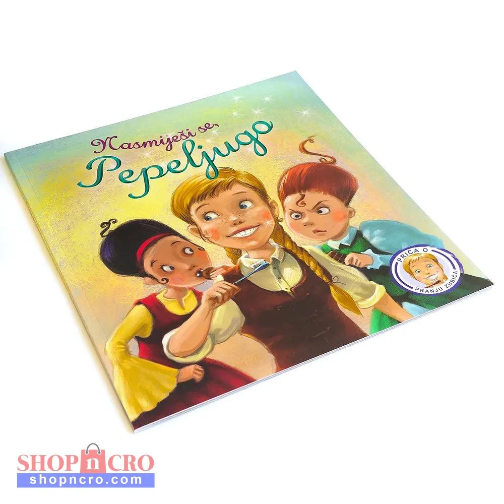 Nasmiješi se Pepeljugo Children's book cover with three children brushing their teeth on a white background