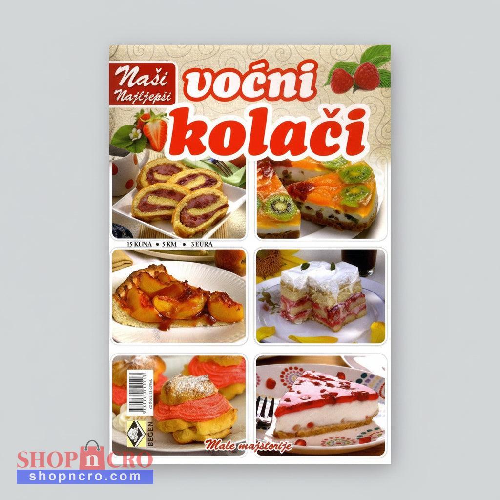 Naši Najljepši - Voćni Kolači Book cover of 'Nažđ voČní kolaęi' with images of various cakes and desserts.