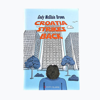 Cody McClain Brown - Croatia Strikes Back (English)