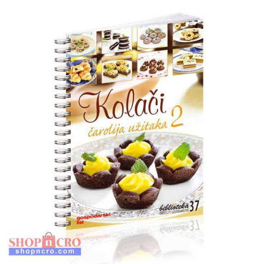Kolači, čarolija užitka 2 Cookbook titled 'Kolađi' with images of desserts on the cover