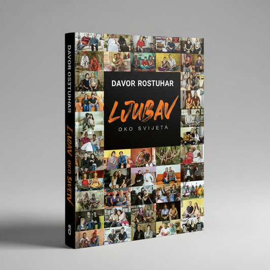 Love Around the World – Book + DVD (Croatian) Collage of people with text 'Davor Rostuhar Ljubav Oko Svjeta' on a black background
