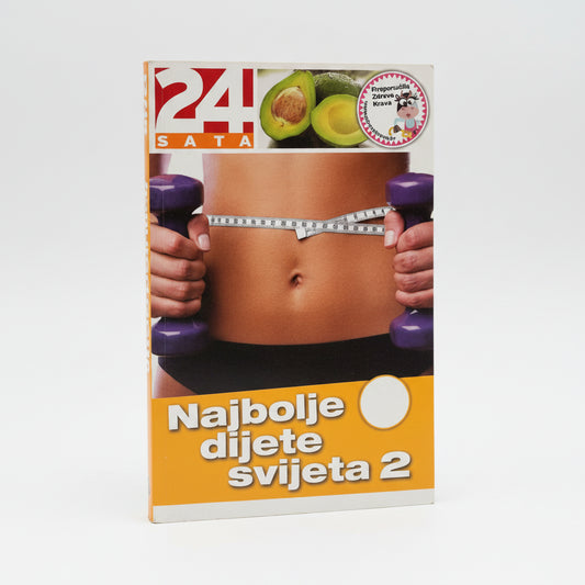 Najbolje dijete svijeta 2 (Croatian Fitness & Weight‑Loss Guide) Book cover with a person holding dumbbells and an avocado, labeled '24 Sata' on a white background.