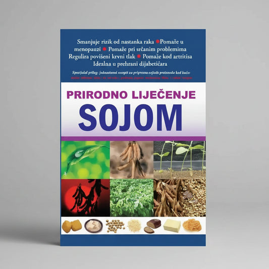 Prirodno Liječenje – Sojom (Natural Healing - Soy) Book cover of 'Prirodno lijećenje sojom' with images of soybeans and text in a foreign language
