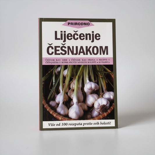 Prirodno Liječenje – Češnjakom (Natural Healing - Garlic) Book titled 'LiježČnje řesnjakom' with garlic images on a white background on snc shopncro